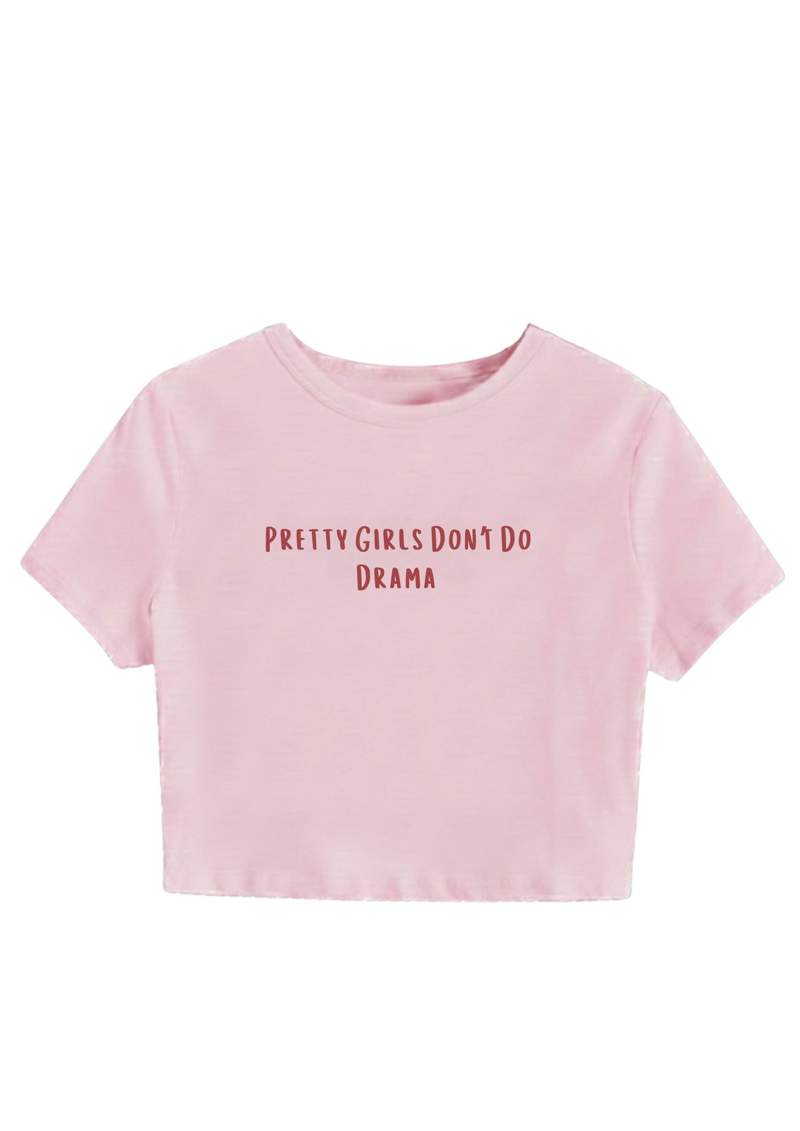 Pretty Girls Don't Do Drama